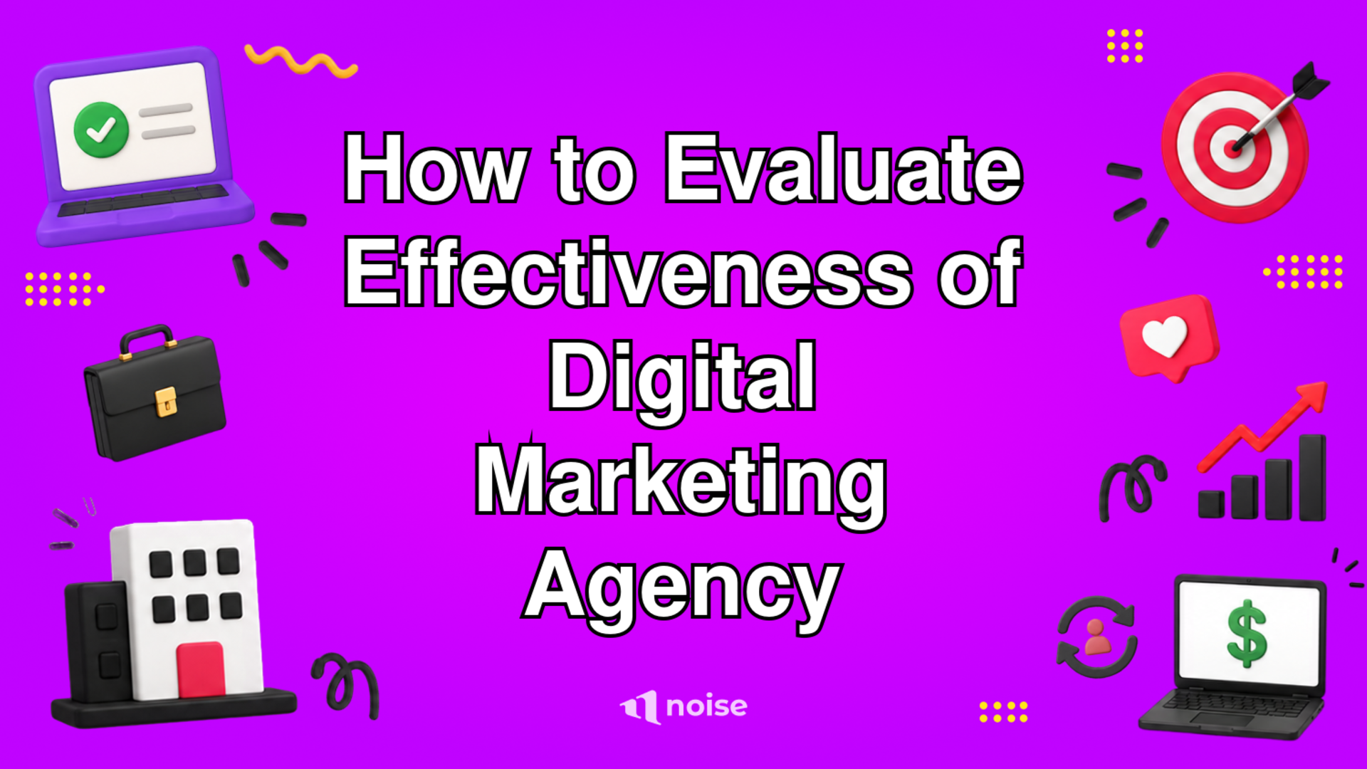 How to Evaluate Effectiveness of Digital Marketing Agency