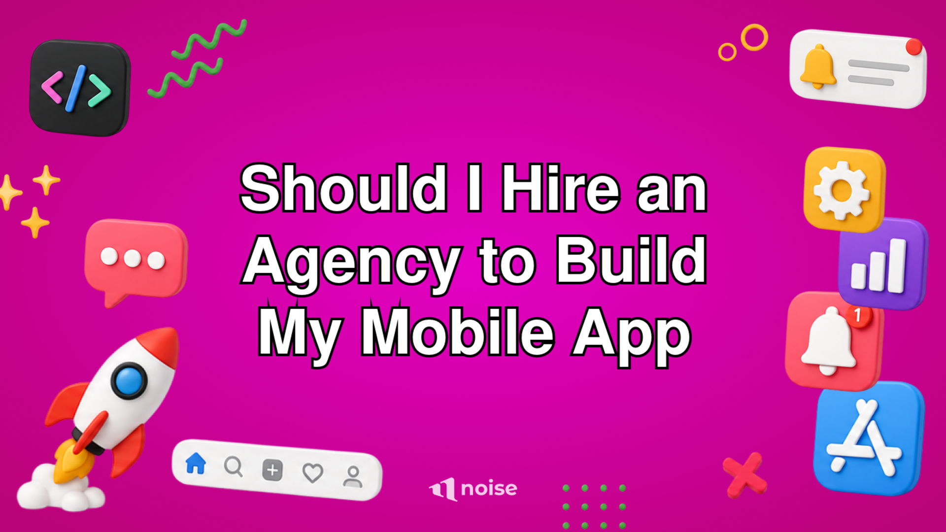 Should I Hire an Agency to Build My Mobile App