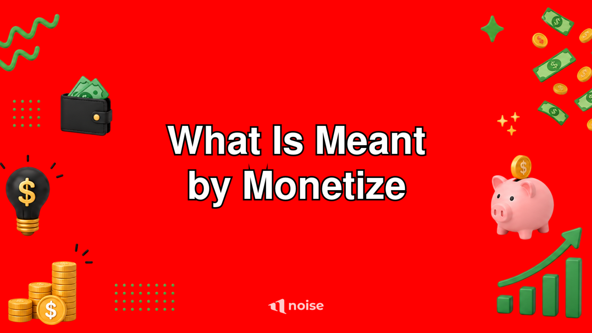 What Is Meant by Monetize