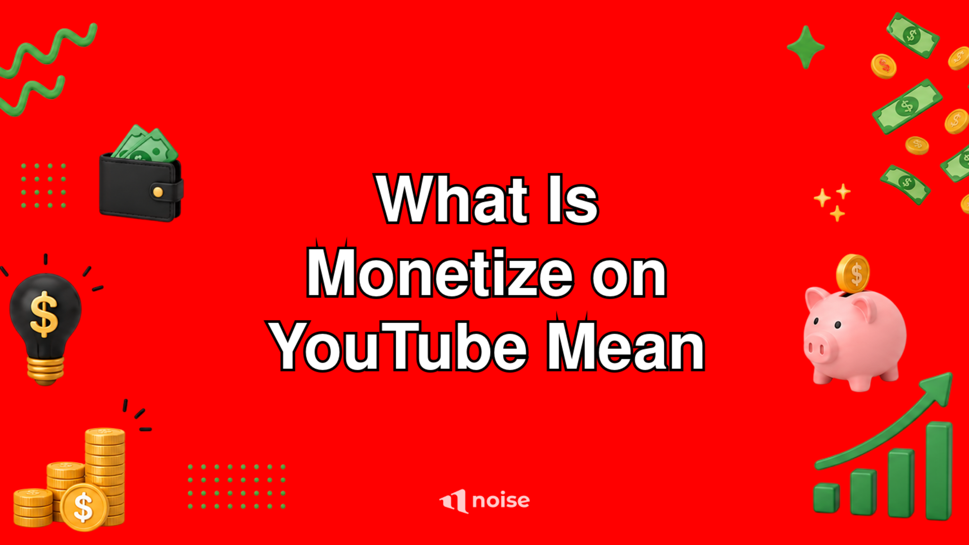 What Is Monetize on YouTube Mean