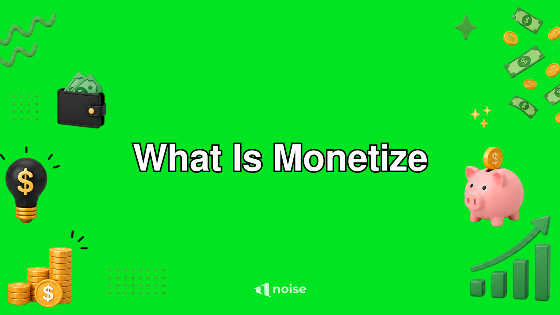 What Is Monetize