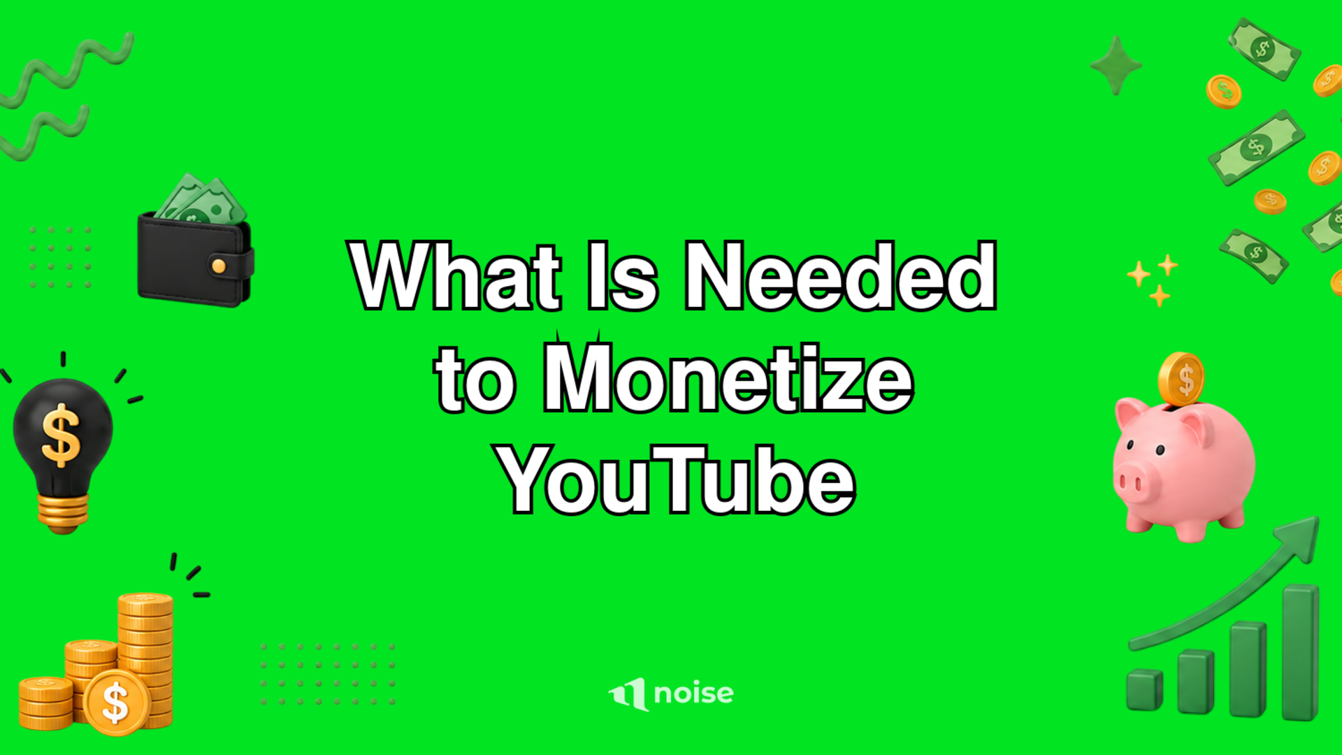 What Is Needed to Monetize YouTube