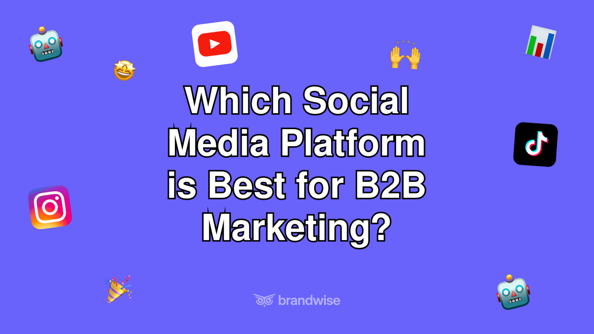 Which Social Media Platform is Best for B2B Marketing?