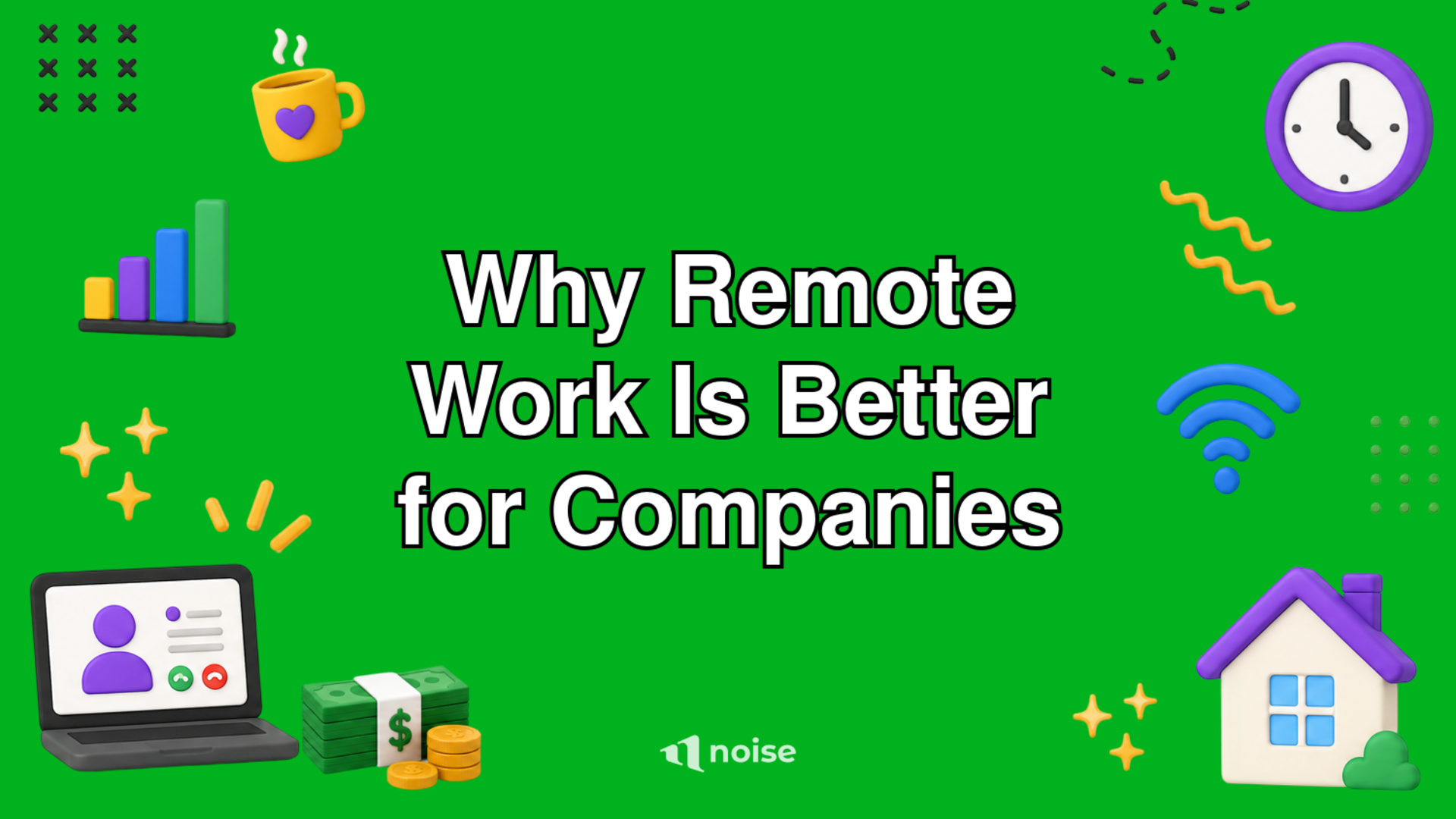 Why Remote Work Is Better for Companies
