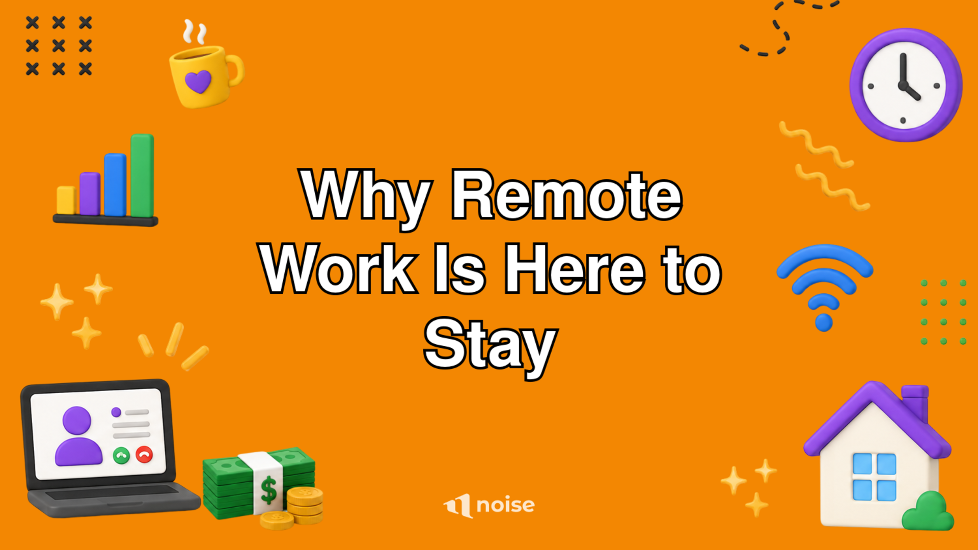 Why Remote Work Is Here to Stay