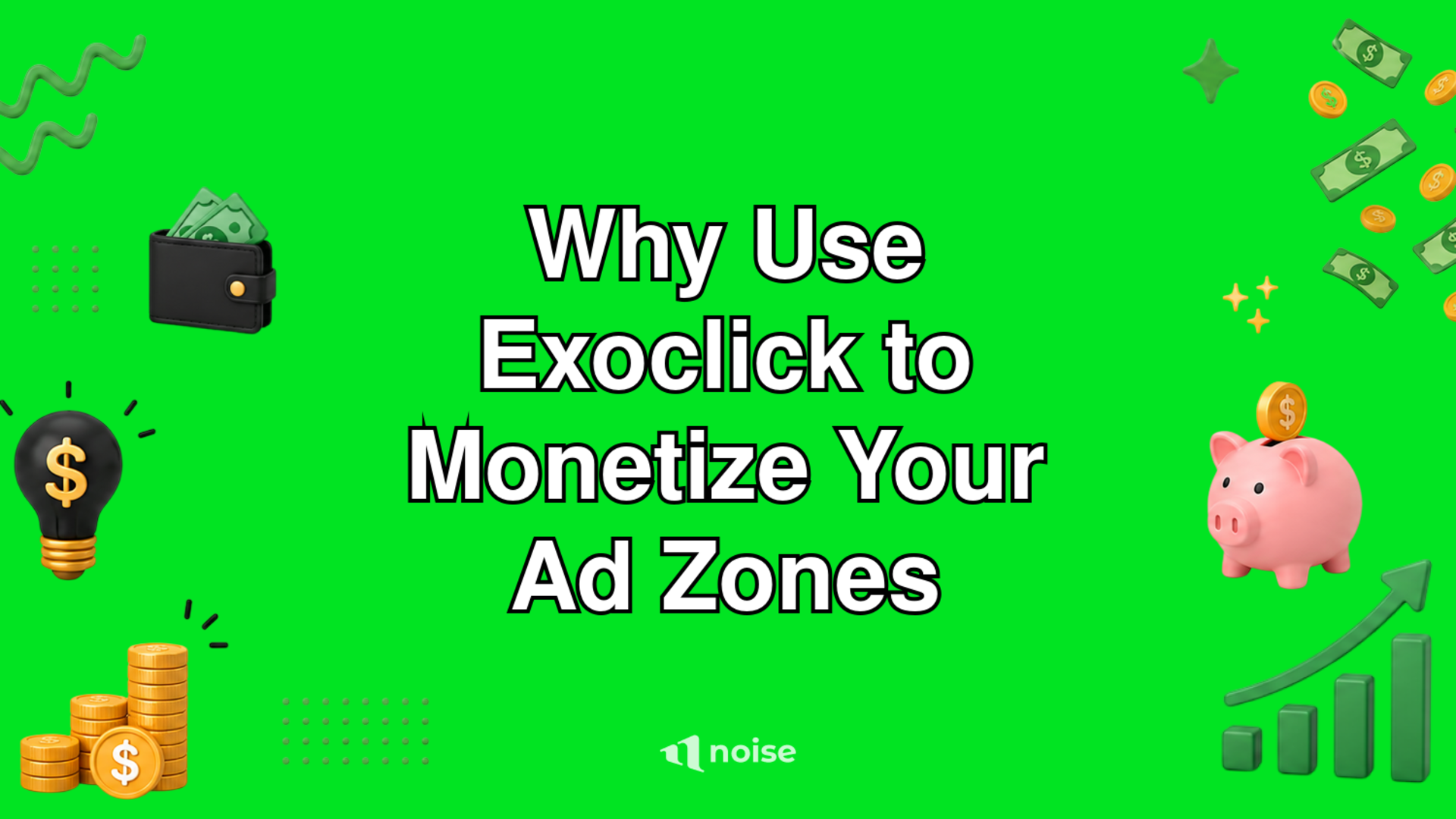 Why Use Exoclick to Monetize Your Ad Zones