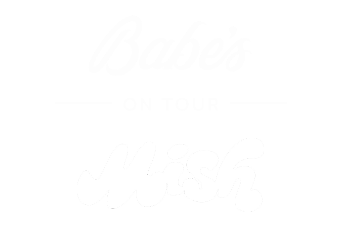 Babe’s x Mish