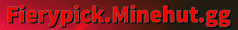 Fierypick.minehut.gg
