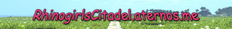 RhinoGirlsCitadel.aternos.me