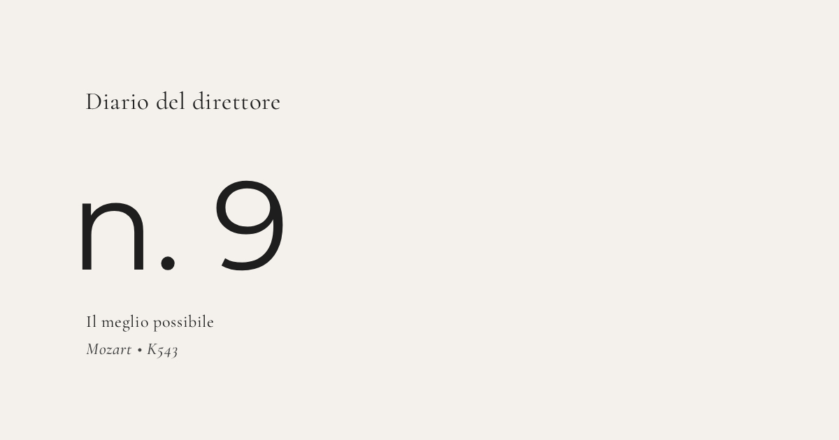 Diario del direttore n.9 – Il meglio possibile
