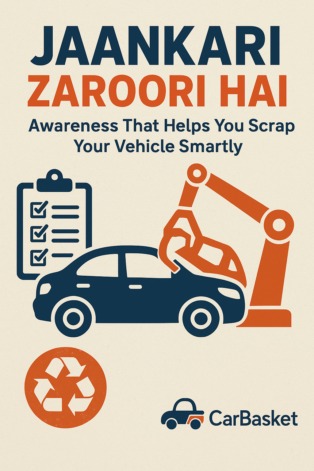 Jaankari Zaroori Hai – Awareness That Helps You Scrap Your Vehicle Smartly