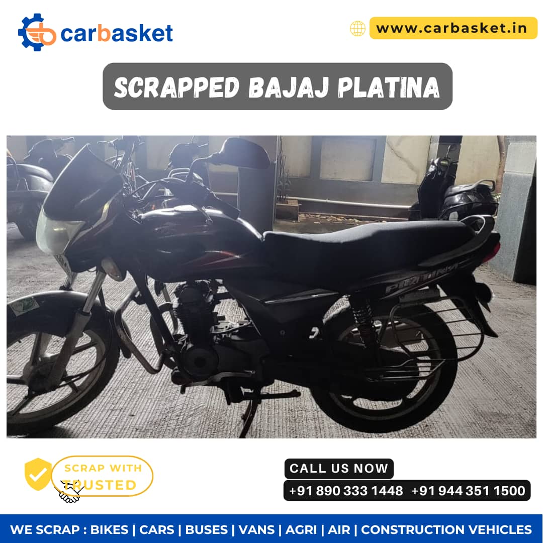 Scrap Your Old Bajaj Platina Bike Legally with Carbasket Across India