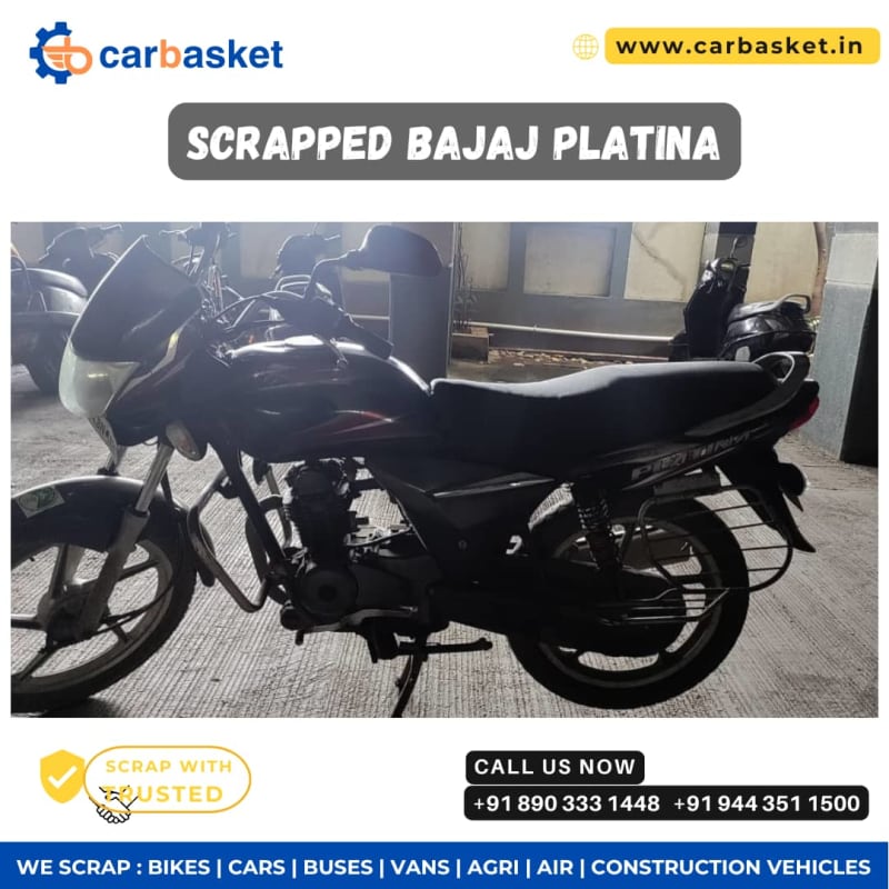 Scrap Your Old Bajaj Platina Bike Legally with Carbasket Across India