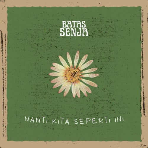 Nanti Kita Seperti Ini cover