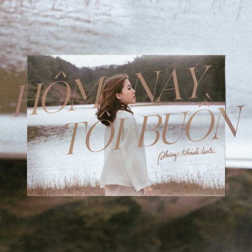 Hôm Nay Tôi Buồn cover