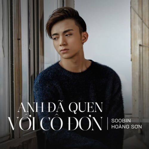 Anh Đã Quen Với Cô Đơn cover