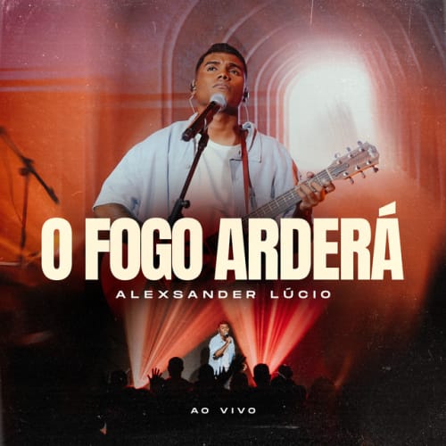 O Fogo Arderá - Ao Vivo cover