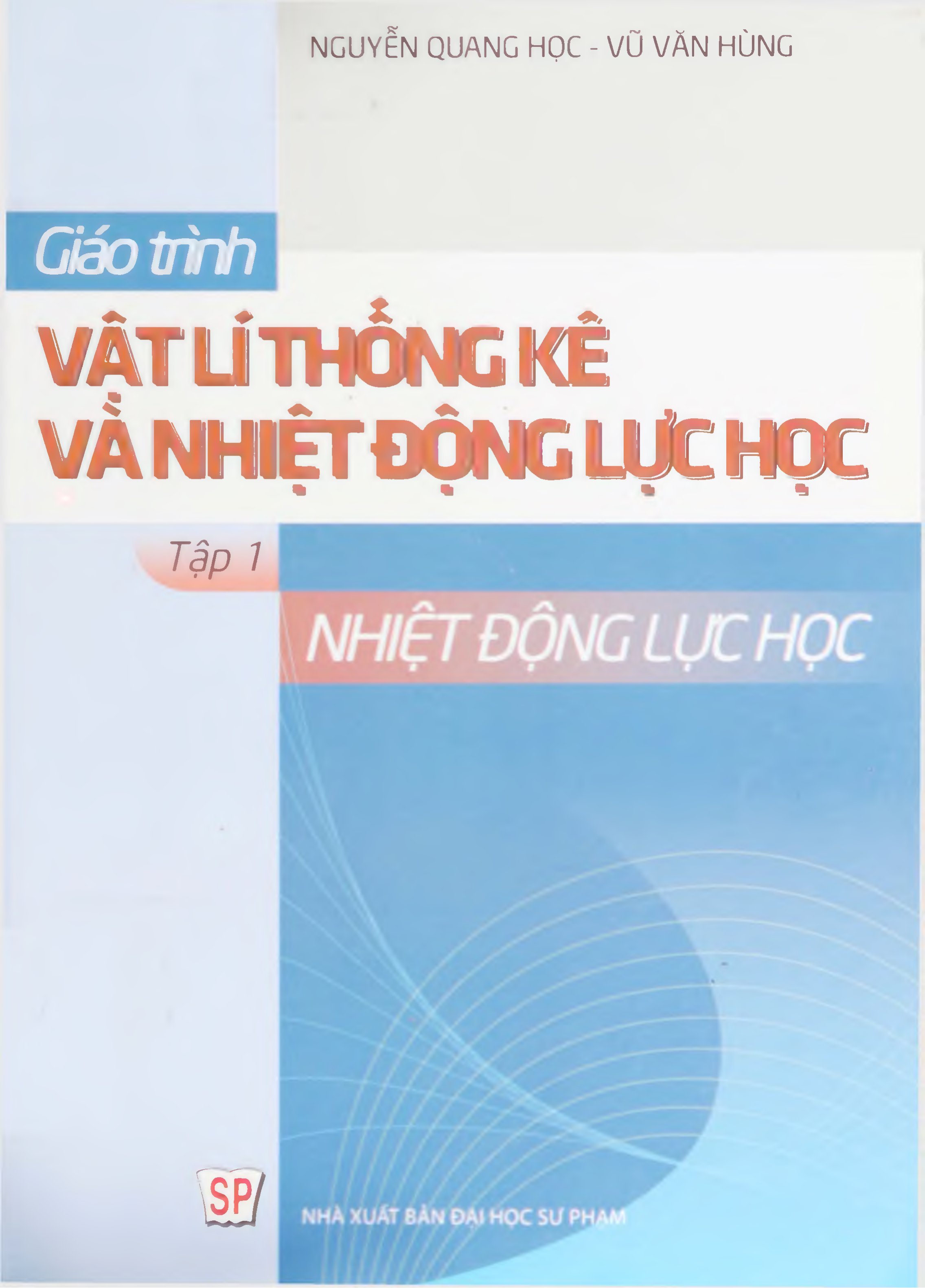 Giáo trinh vật lý thống kê và nhiệt động lực học. Tập 1: Nhiệt động lực học
