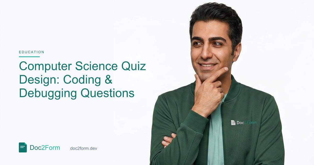 Computer Science Quiz Design: From Syntax Drills to Debugging Scenarios