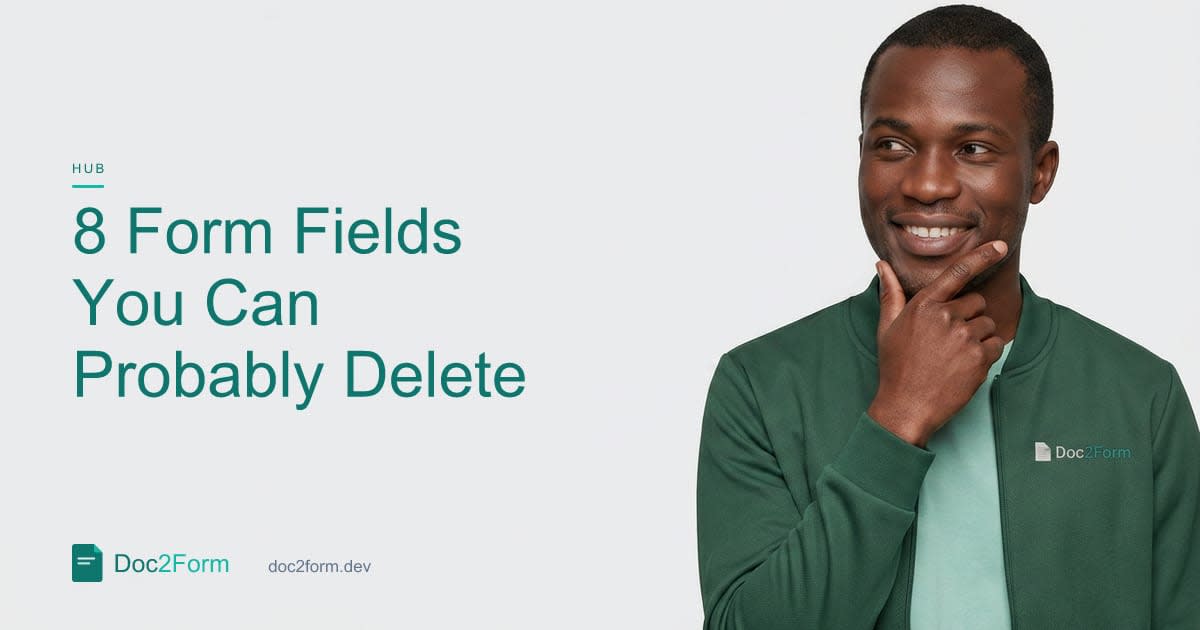 8 Form Fields You Can Probably Delete