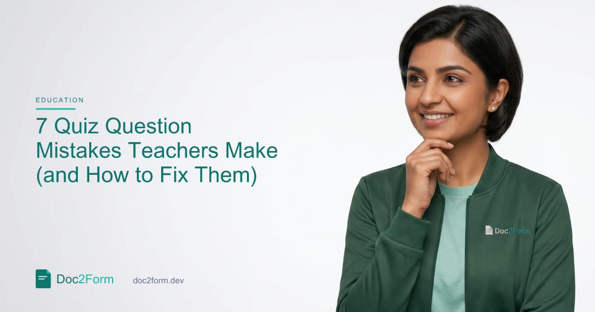 7 Quiz Question Mistakes Teachers Make (and How to Fix Them)