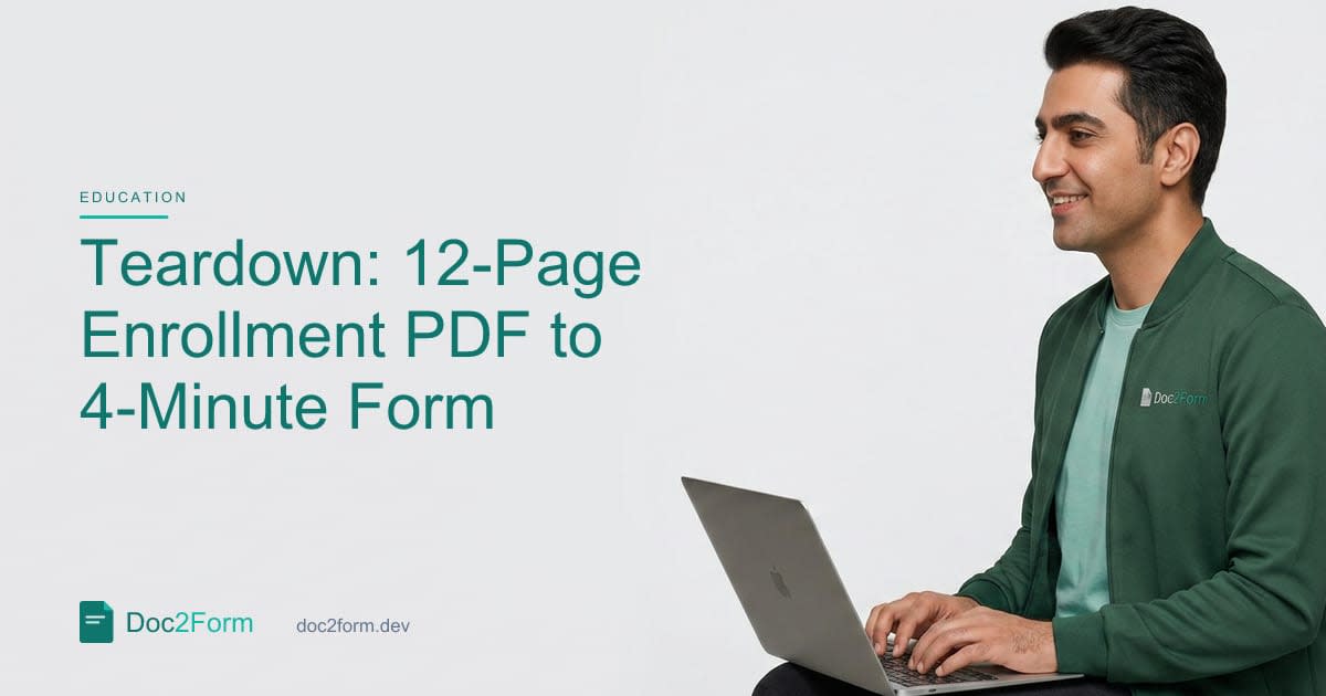 How a 12-Page Enrollment PDF Became a 4-Minute Form