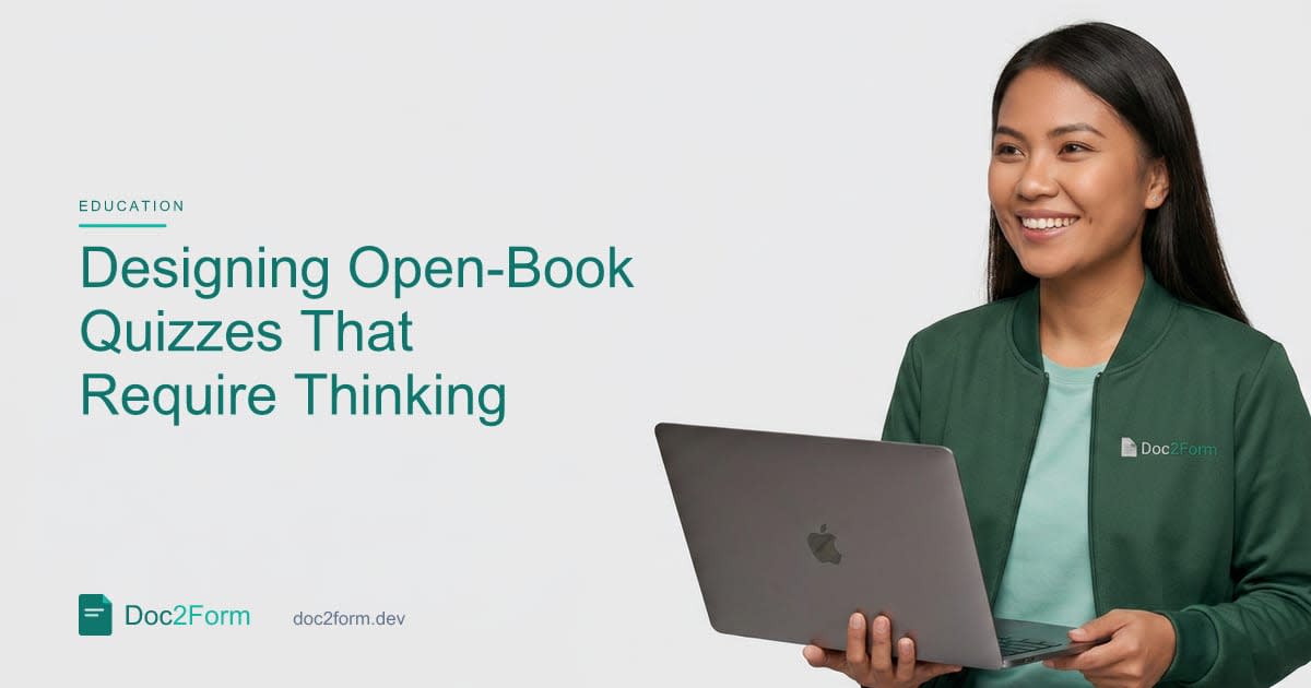 How to Design Open-Book Quizzes That Still Require Thinking