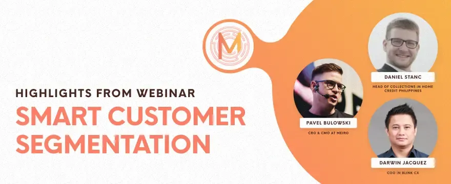 Meiro CDP, Blink CX & Home Credit shared their know-how on Customer Segmentation