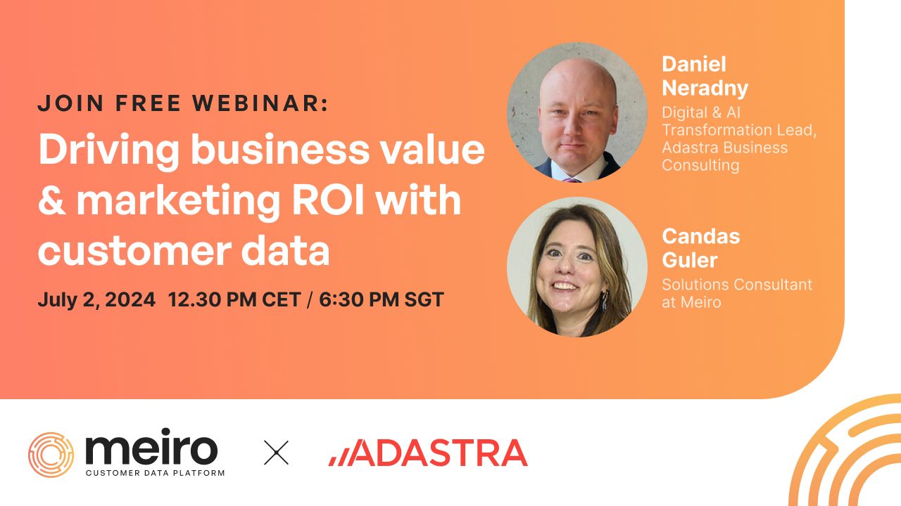 Driving business value and marketing ROI with customer data