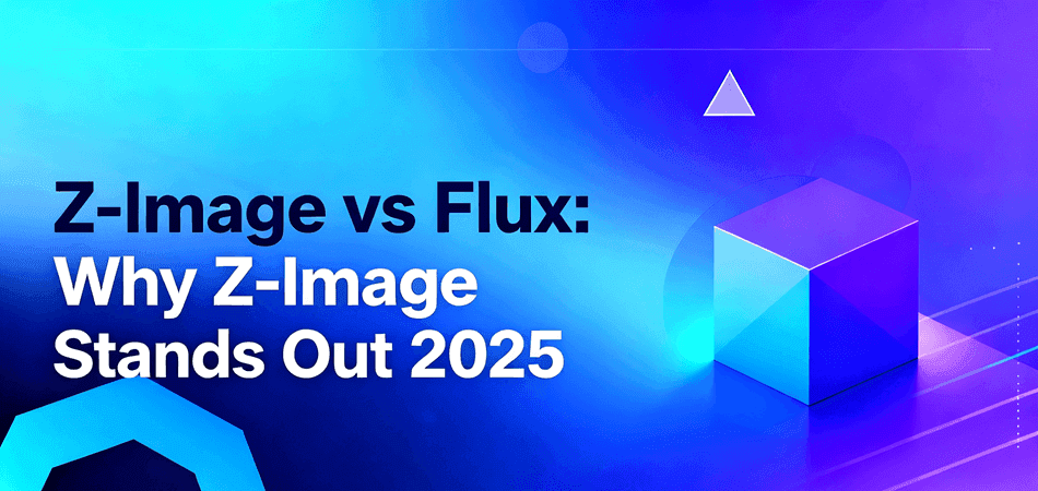 Z-Image vs Flux: Why Z-Image Stands Out 2025