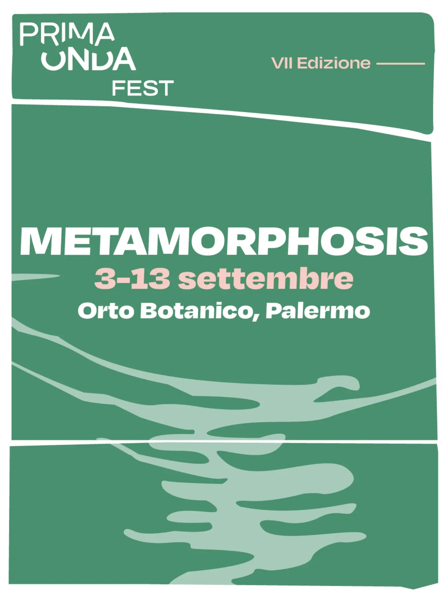 Prima Onda Fest - Metamorphosis — evento-culturale — Orto Botanico