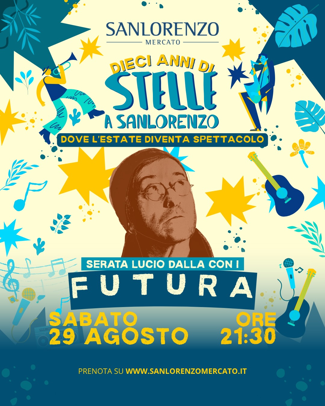 Dieci Anni di Stelle - Serata del 30 agosto — musica — Sanlorenzo Mercato