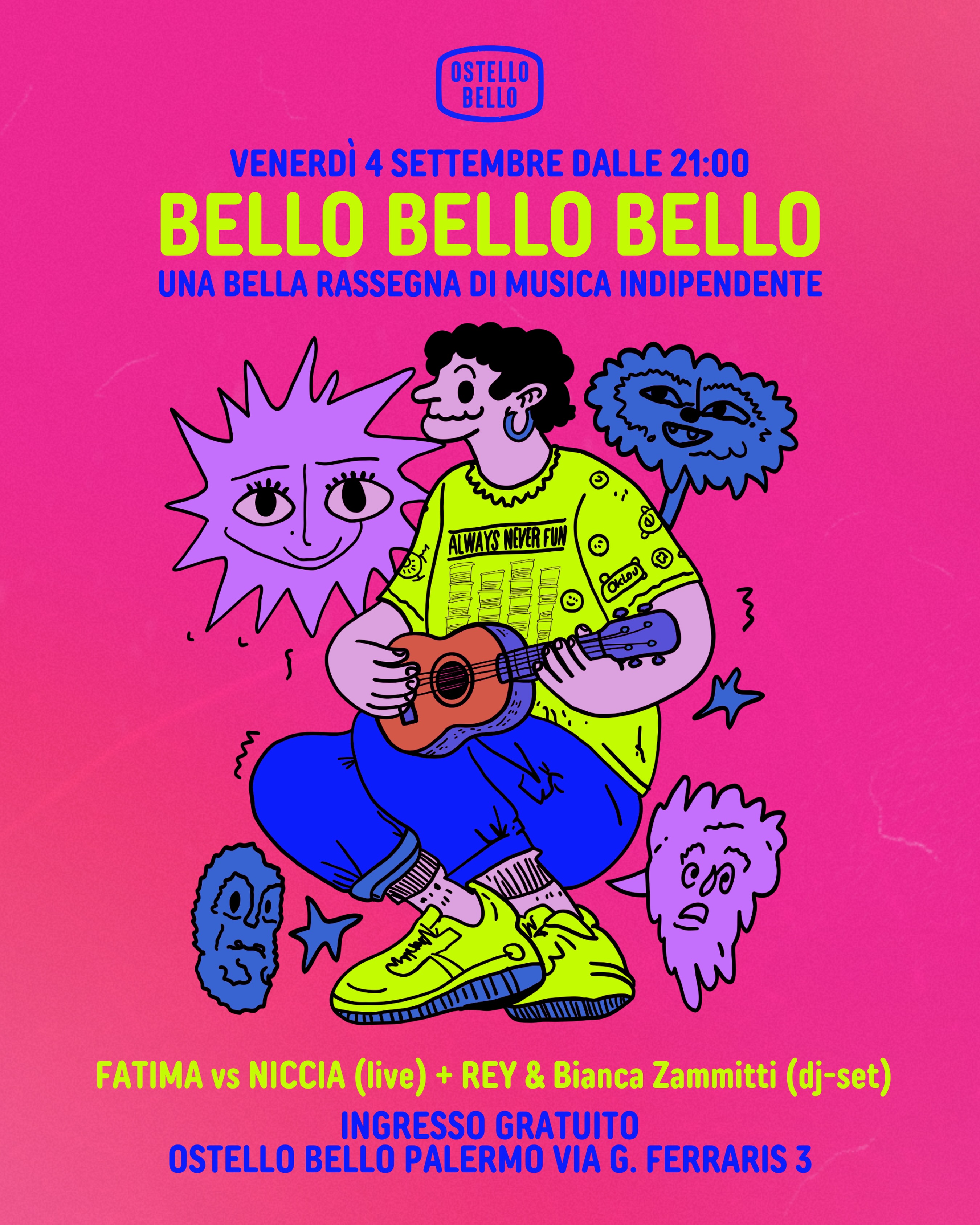 BELLO BELLO BELLO — musica — Ostello Bello Palermo