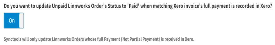 Do you want to update Unpaid Linnworks Order's Status to 'Paid' when matching Xero invoice's full payment is recorded in Xero?