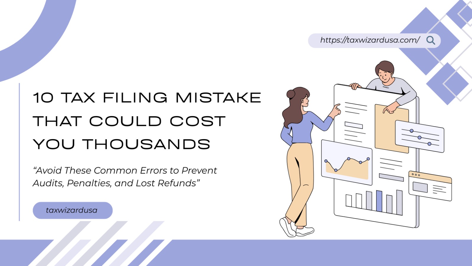 10 Tax Filing Mistakes That Could Cost You Thousands
