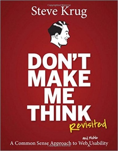 Don’t Make Me Think (Revisited)