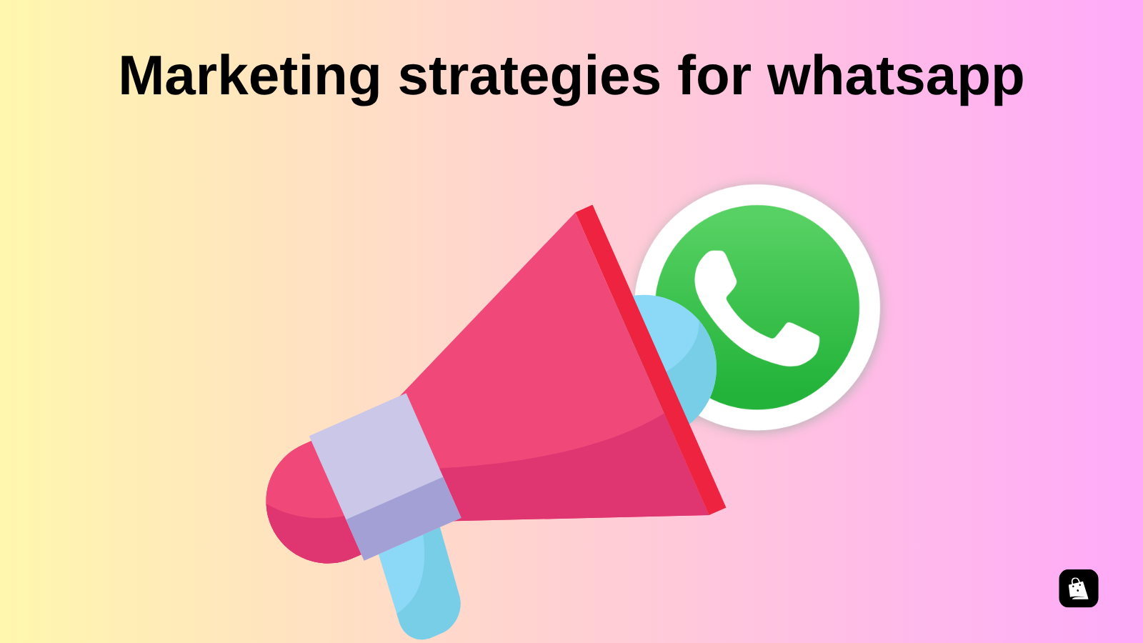 Best marketing strategies for whatsapp