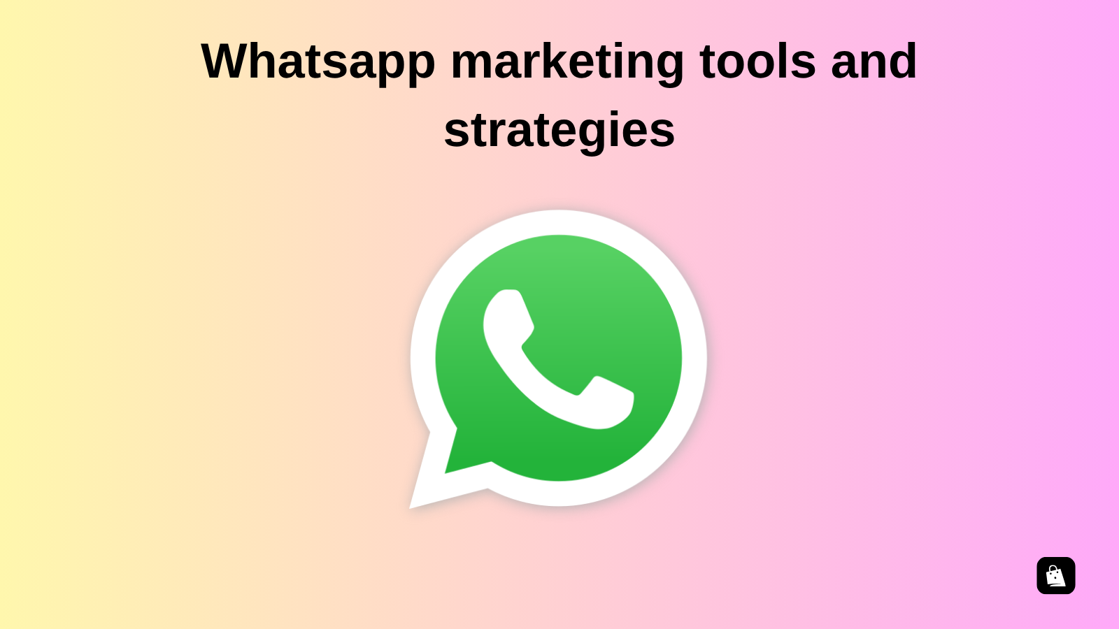 Top 10 whatsapp marketing tools and strategies