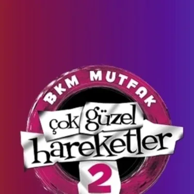 Çok Güzel Hareketler 2