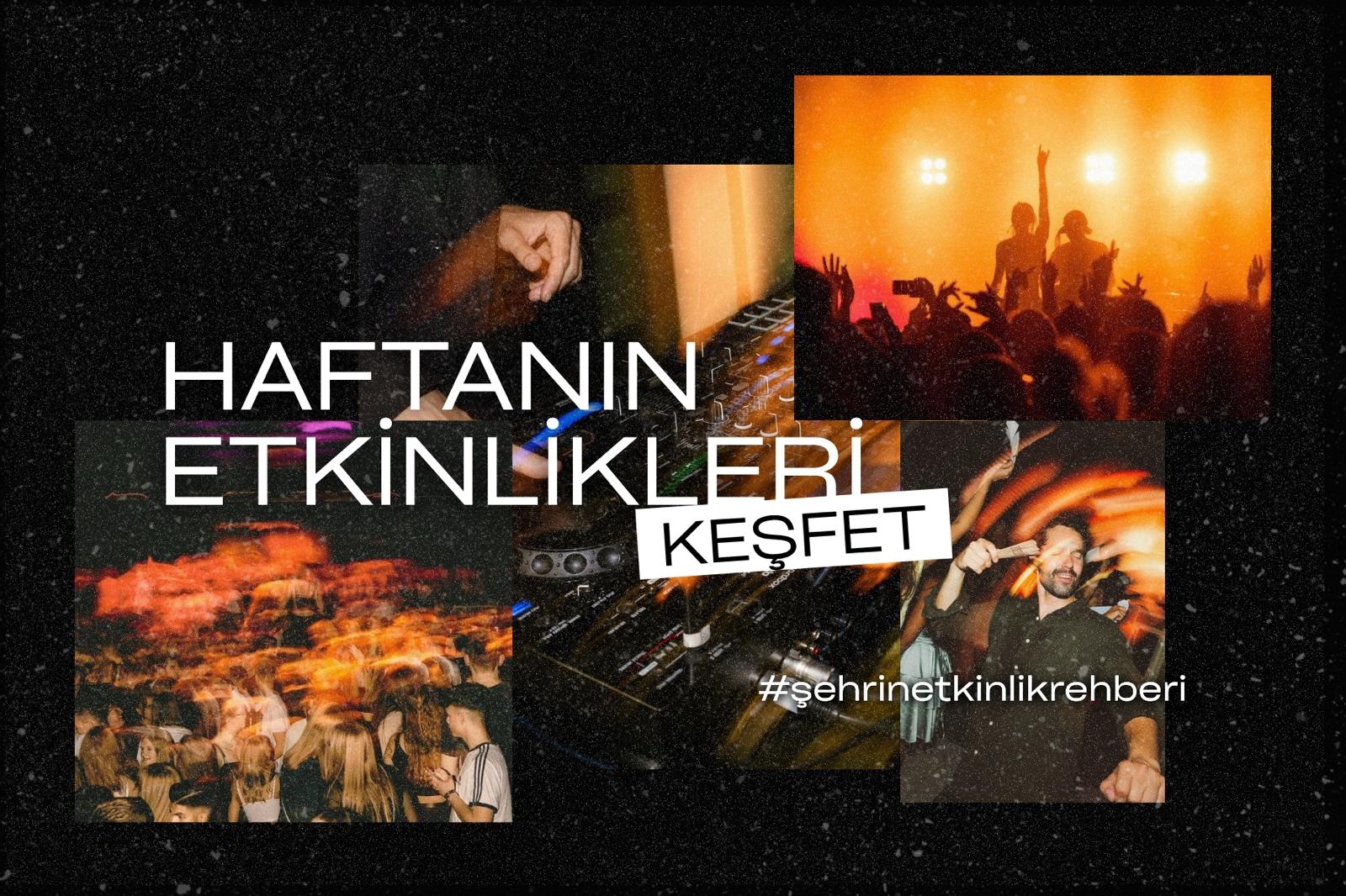 Haftanın Öne Çıkanları