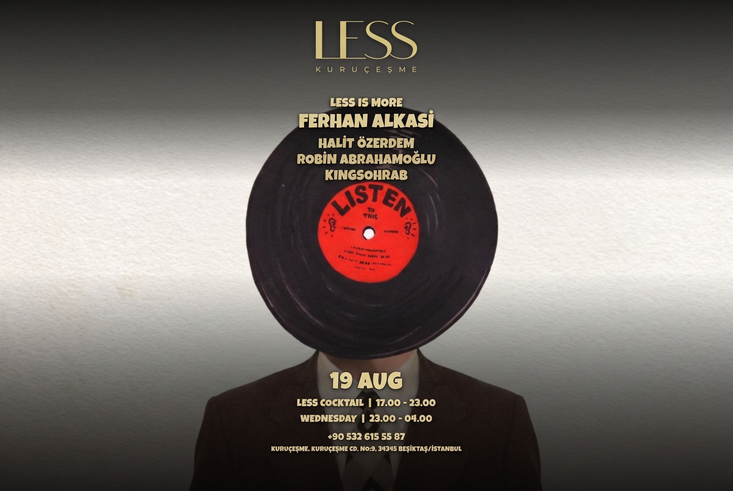 Less Kuruçeşme Sunar: Less İs More