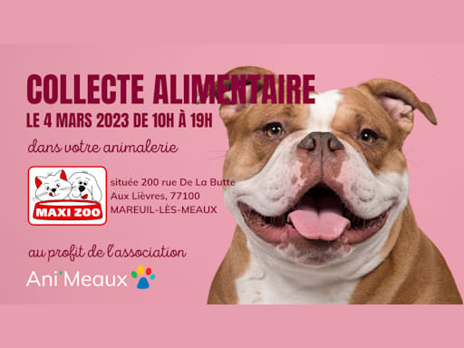 Collecte Alimentaire - MaxiZoo Mareuil-lès-Meaux