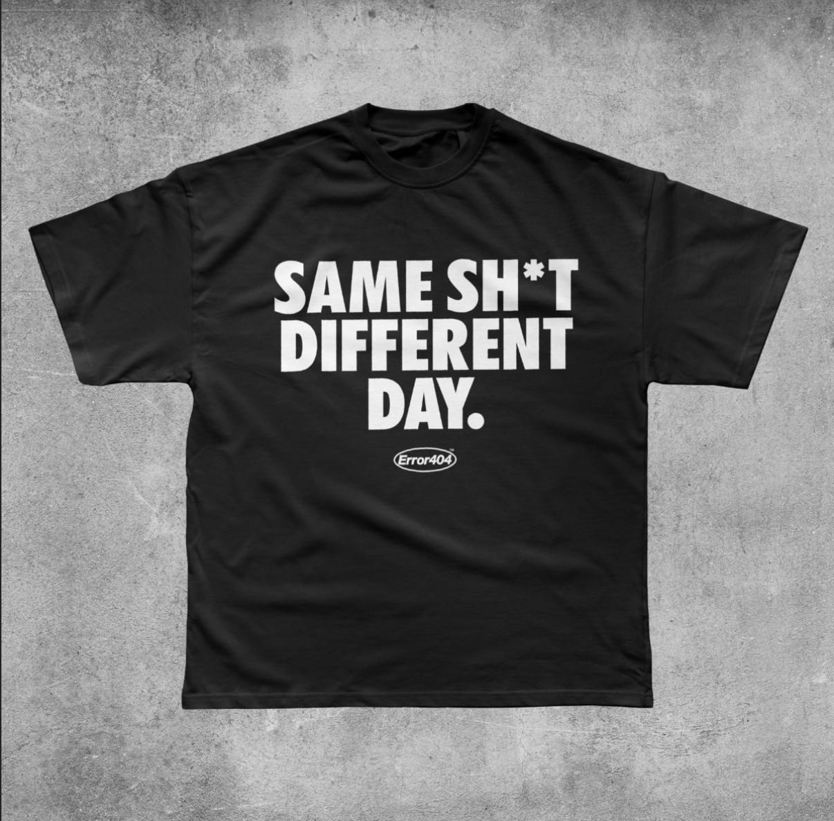 T-SHIRT SAME SH*t