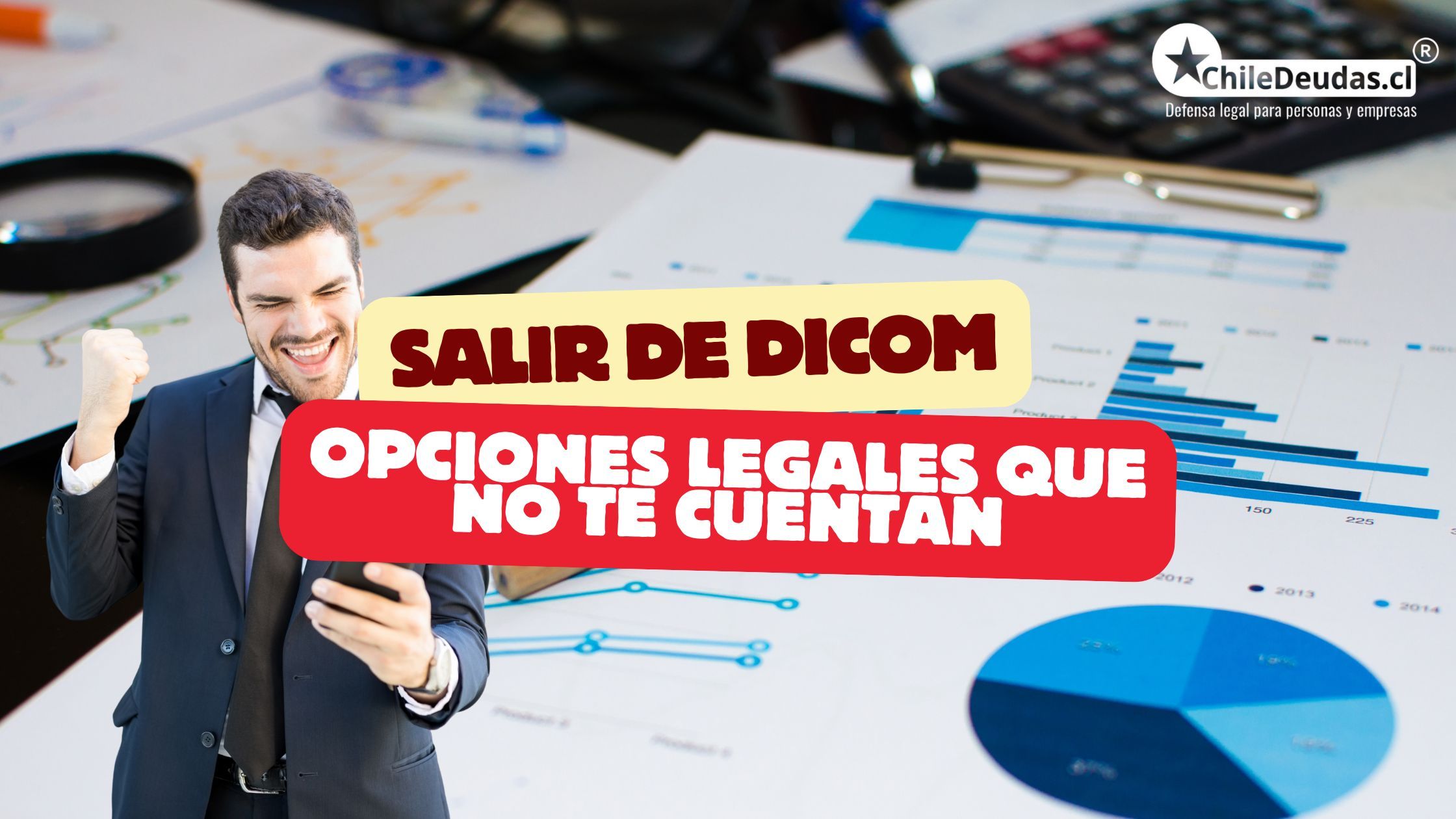3 Caminos para Salir de DICOM: Prescripción, Pago o Defensa Legal
