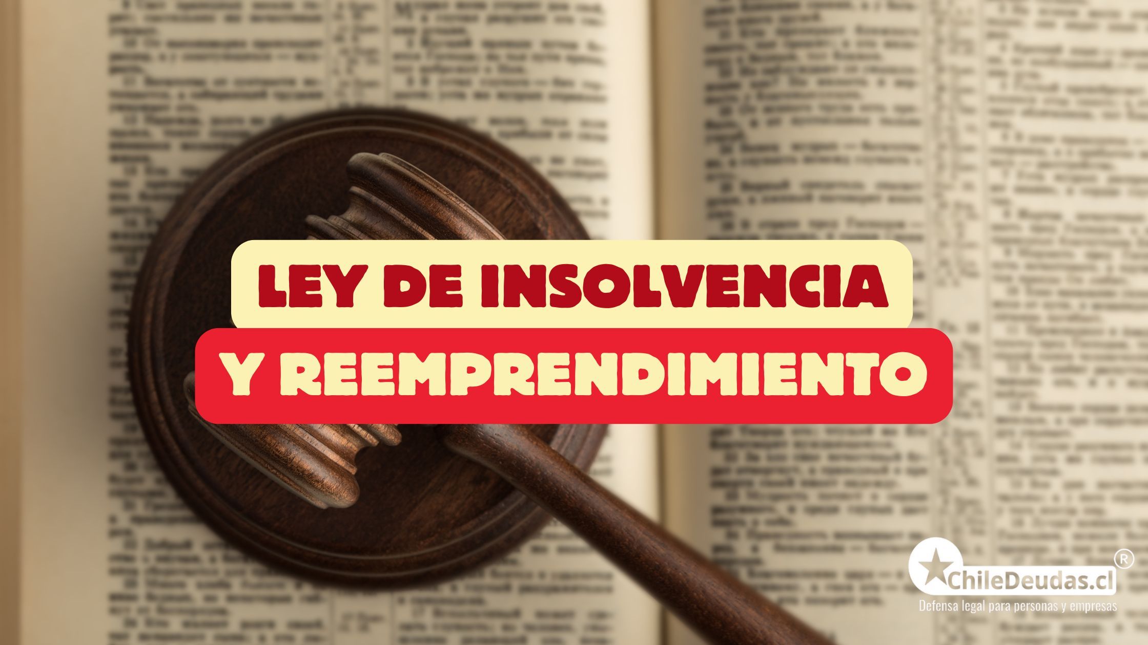 Ley de insolvencia y reemprendimiento (Ley 20.720)