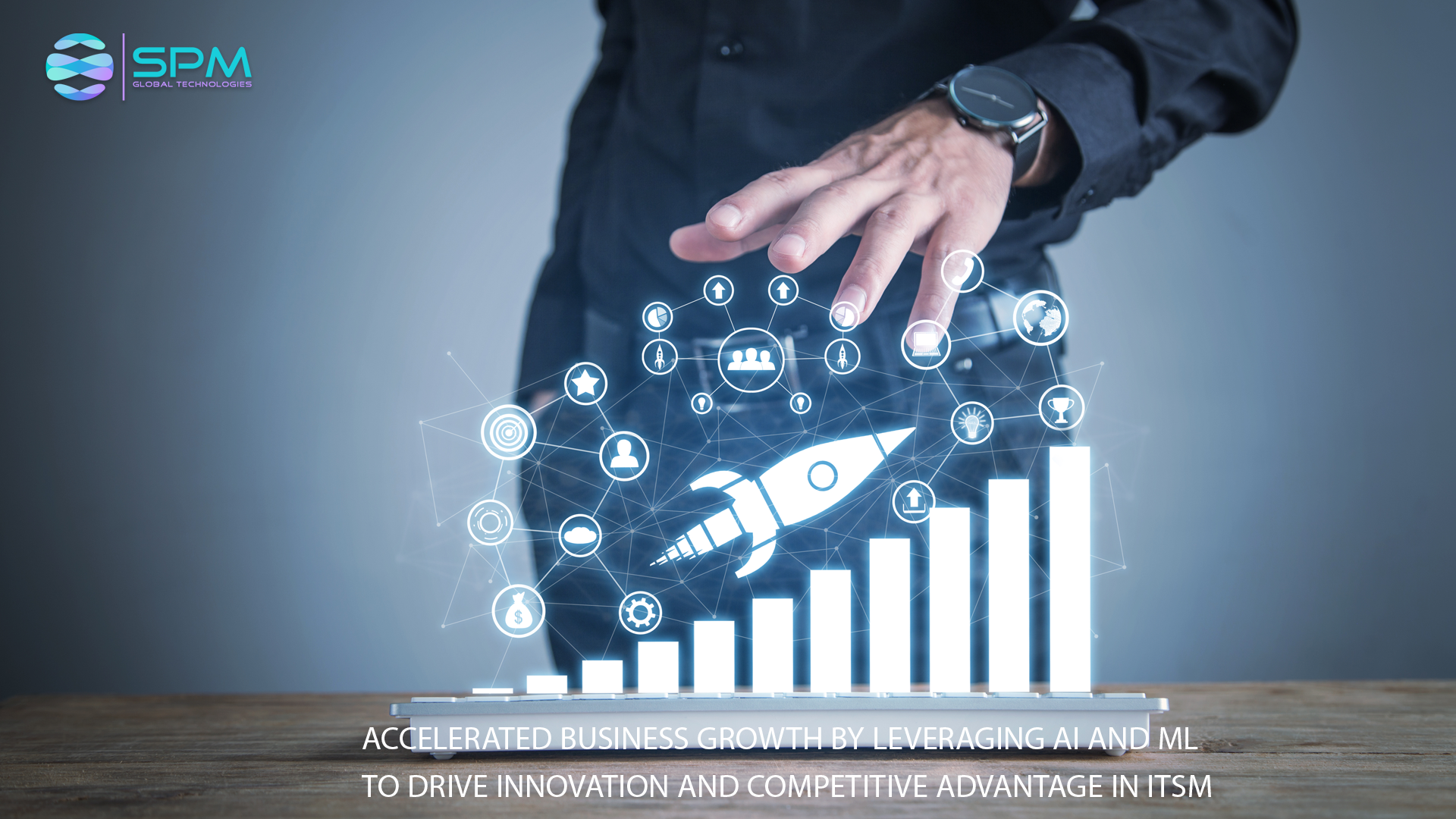 AIandMLinITSMforBusiness Growth