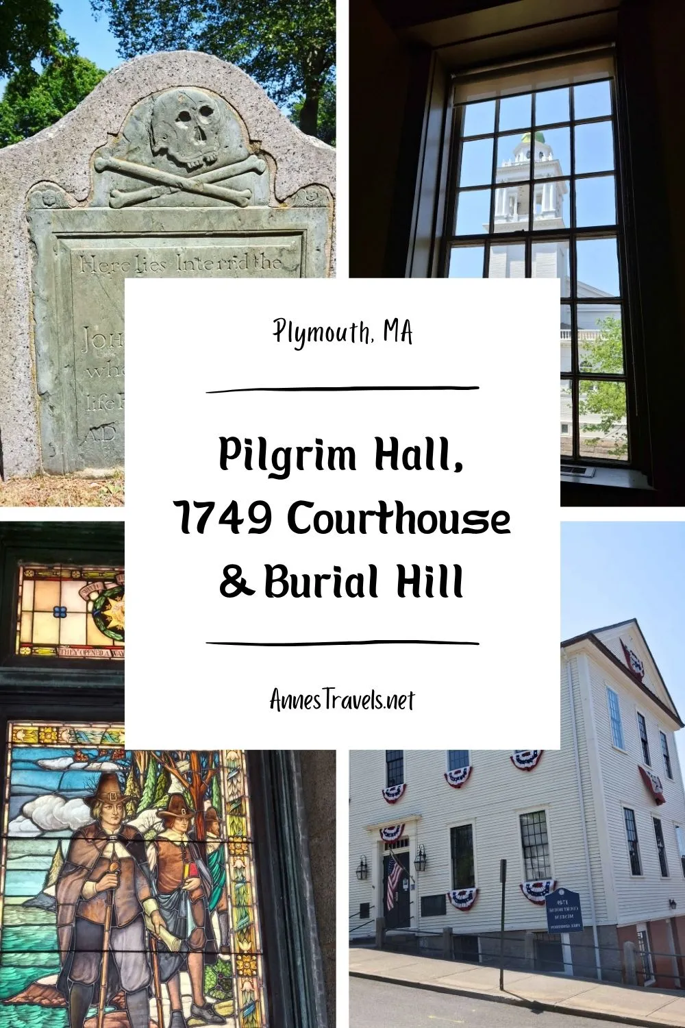 Photo collage of Pilgrim Hall, the 1749 Courthouse Museum, and Burial Hill in Plymouth, Massachusetts