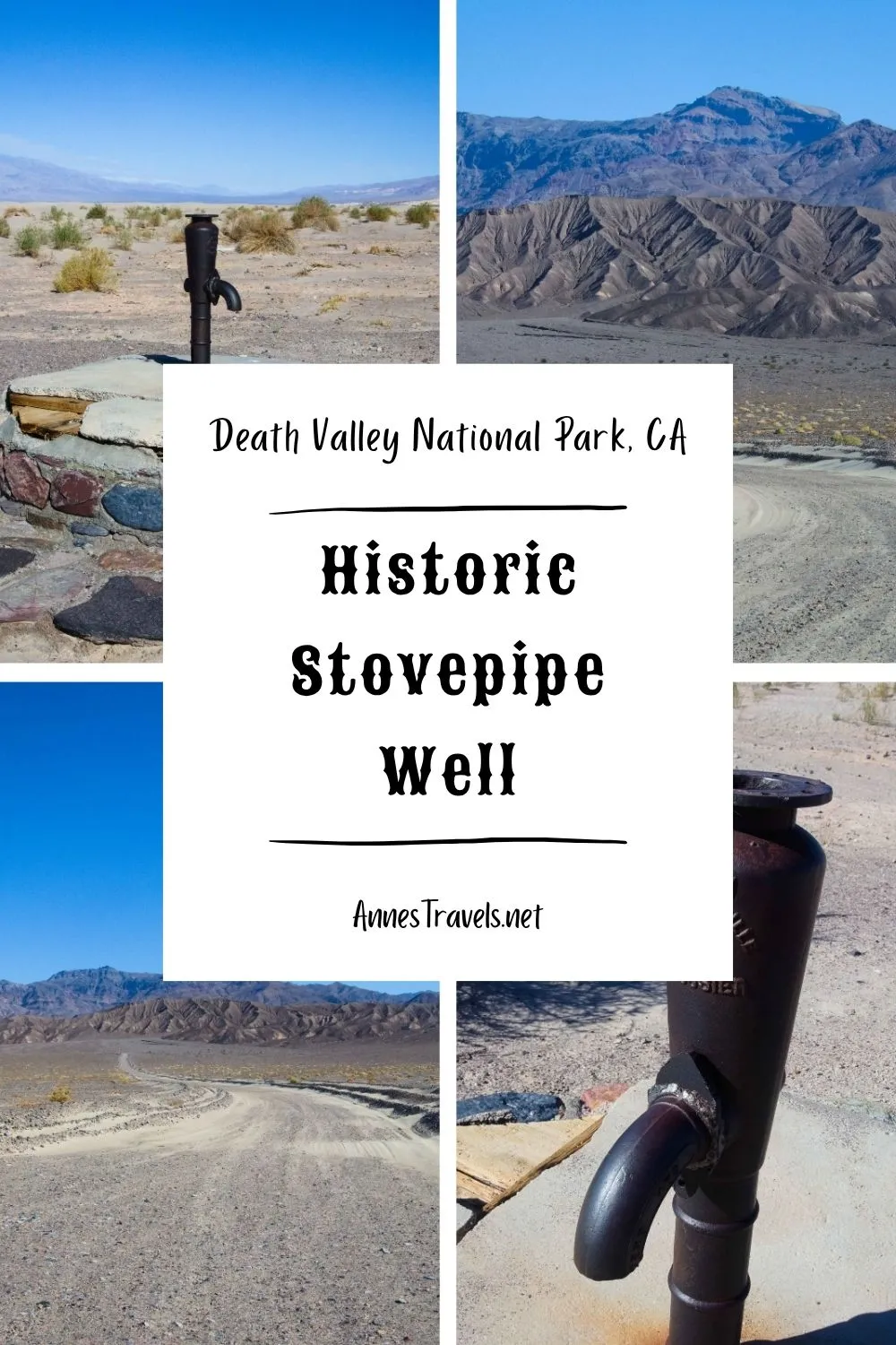 Photo collage of Historic Stovepipe Well in Death Valley National Park, California