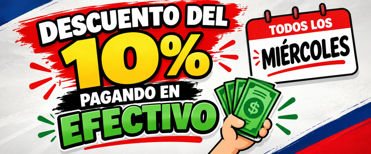 10% DE DESCUENTO PAGANDO EN EFECTIVO TODOS LOS MIERCOLES