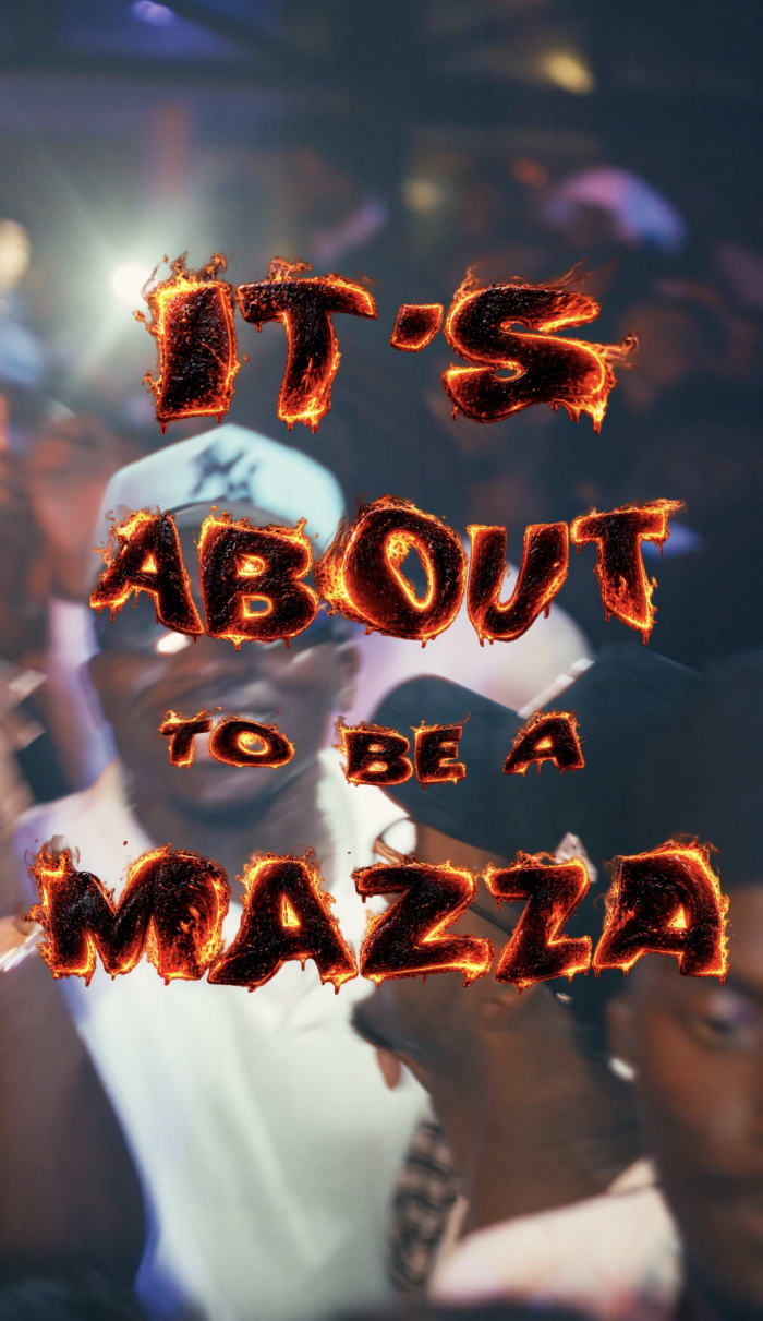 ITS ABOUT TO BE A MAZZA — Events by WhoisFDE